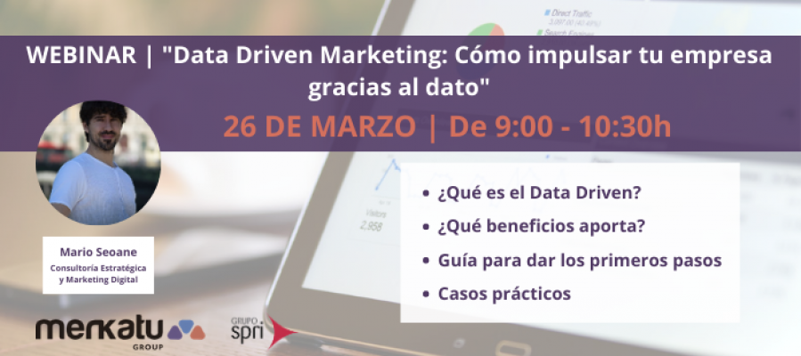 Webinar sobre Data Driven Marketing: Cómo impulsar tu empresa gracias al dato